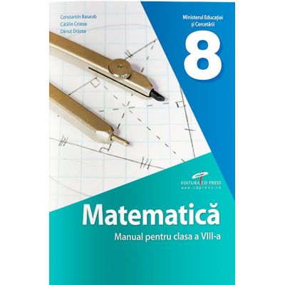 Matematica. Manual pentru clasa a 8-a - Constantin Basarab