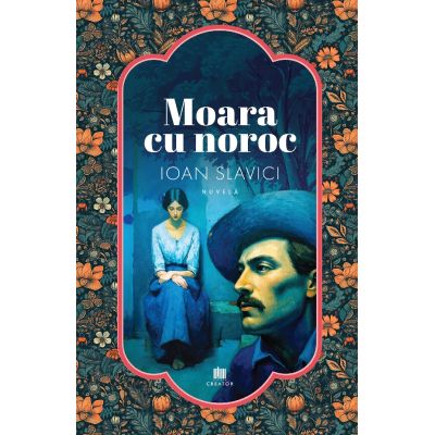 Moara cu noroc - Ioan Slavici