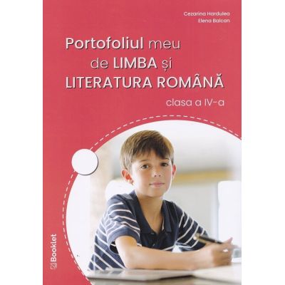 Portofoliul meu de Limba si literatura romana Clasa 4 - Cezarina Luminita Hardulea