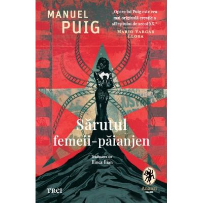 Sarutul femeii-paianjen - Manuel Puig