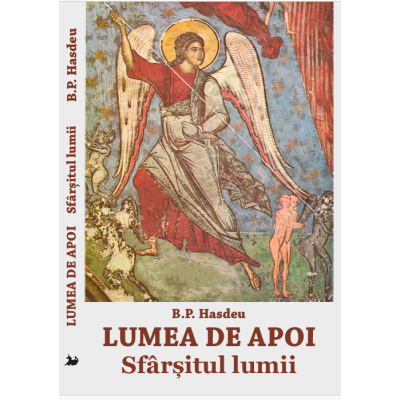 Lumea de apoi. Sfarsitul lumii - B. P. Hasdeu
