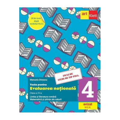 Teste pentru Evaluarea Nationala clasa a 4-a - Manuela Dinescu