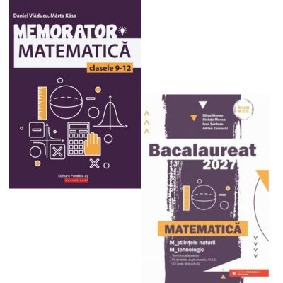 Pachet Bacalaureat 2027 Matematica M-stiintele-naturii si M-tehnologic - Mihai Monea, Marta Kasa
