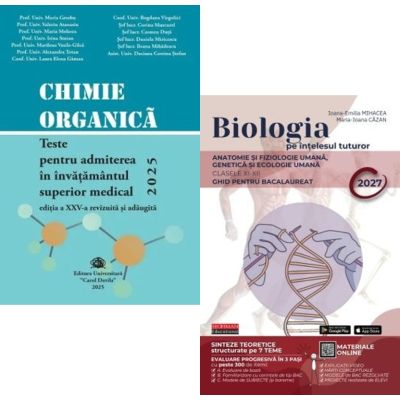 Pachet Bacalaureat Biologie pe intelesul tuturor clasele 11-12 si Chimie organica. Teste pentru admiterea in invatamantul superior medical - Maria Ioana Cazan, Maria Greabu