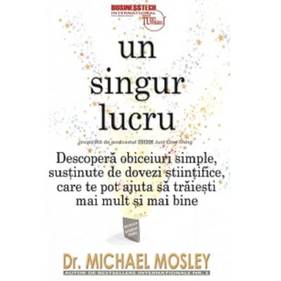 Un singur lucru - Michael Mosley