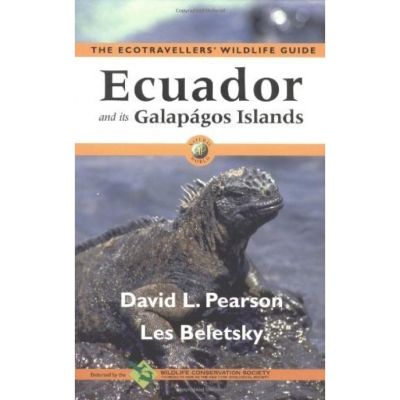 Ecuador and Its Galapagos Islands: Ecotraveller's Wildlife Guide