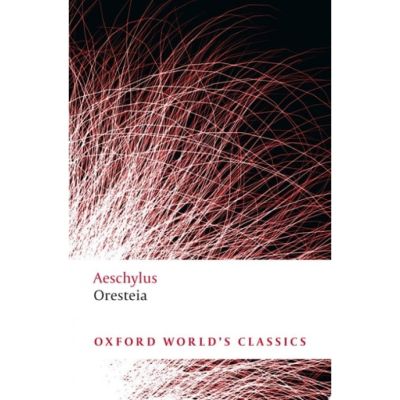 Aeschylus, Oresteia