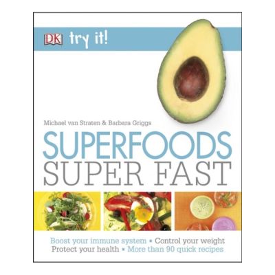 Superfoods Super Fast (Try It!) Paperback
