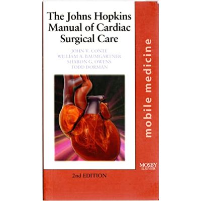 The Johns Hopkins Manual of Cardiac Surgical Care