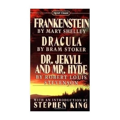 FRANKENSTEIN, DRACULA, DR. JEKYLL