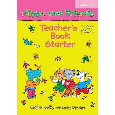 Hippo and Friends Starter Teacher's Book