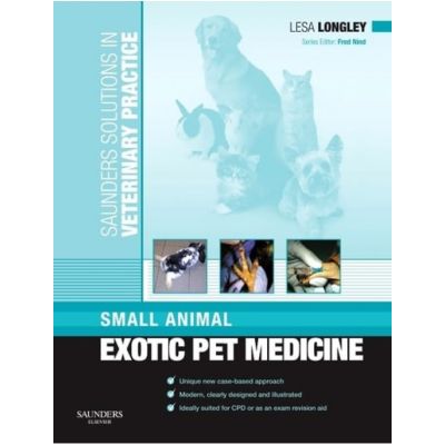 Saunders Solutions in Veterinary Practice: Small Animal Exotic Pet Medicine, 1st Edition