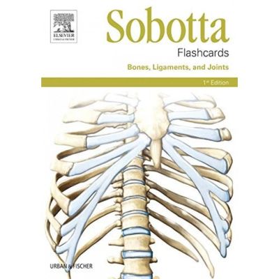 Sobotta Flashcards Bones, Ligaments, and Joints: Bones, Ligaments, and Joints Cards – 27 Aug. 2013