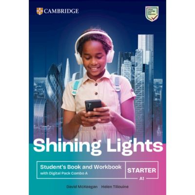 Shining Lights Starter Student's Book and Workbook with Digital Pack Combo A