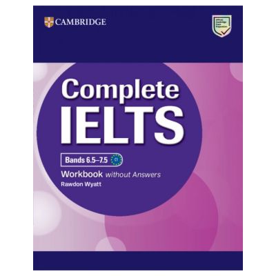 Complete IELTS Bands 6.5-7.5 Workbook without Answers