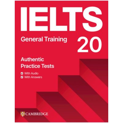 IELTS 20 Practice Test General Training  Student's Book with Answers with Digital Pack
