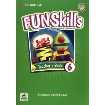Fun Skills Level 6 Teacher's Book with Audio Download
