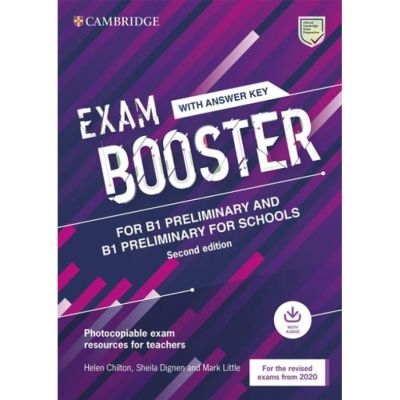Exam Booster for B1 Preliminary and B1 Preliminary for Schools Preliminary and Preliminary for Schools Exam Booster with Answer Key with Audio