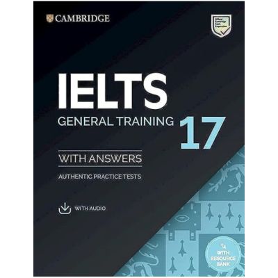 Cambridge IELTS 17 General Training Student's Book with Answers with Audio with Resource Bank