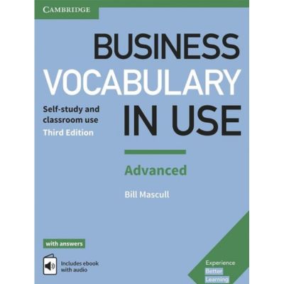 Business Vocabulary in Use: Advanced 3ed Book with Answers and Enhanced interactive audio / video on Cambridge One