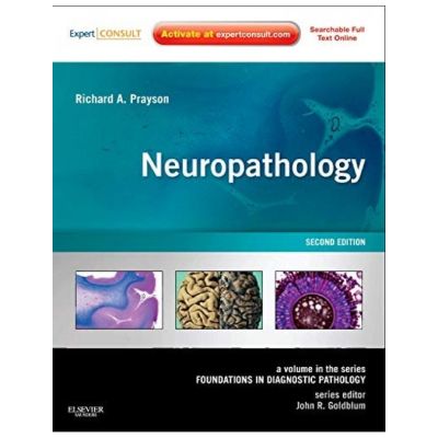 Neuropathology: A Volume in the Series: Foundations in Diagnostic Pathology,
