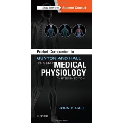 Pocket Companion to Guyton and Hall Textbook of Medical Physiology,