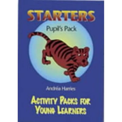 Activity Packs For Young Learners Starters Pupil's Pack