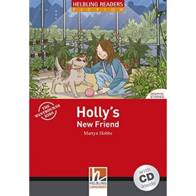 Holly`s New Friend + CD (Level 1) by Martyn Hobbs