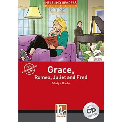 Grace, Romeo, Juliet and Fred + CD (Level 2) by Martyn Hobbs