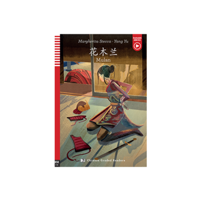 CHINESE READERS MULAN + Downloadable Multimedia
