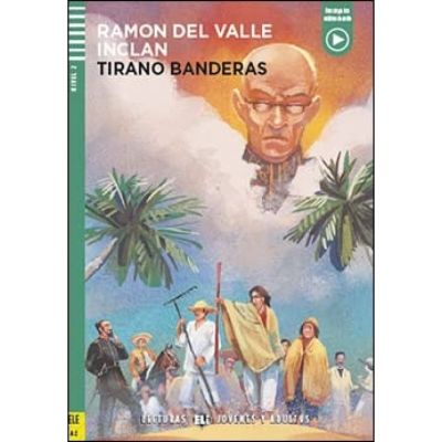 TIRANO BANDERAS + Downlodable Multimedia