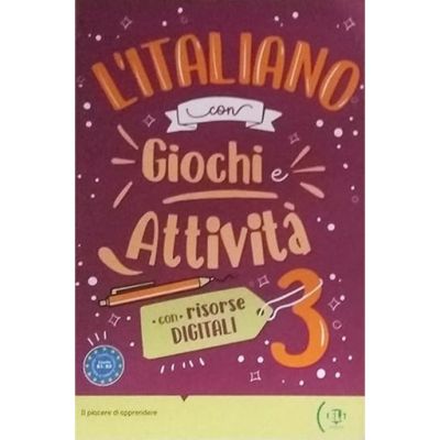 L’italiano con… giochi e attività DIGITALI 3 B1 - B2