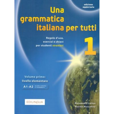Una grammatica italiana per tutti 1 - Edizione aggiornata
