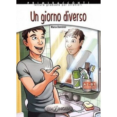 Un giorno diverso + audio - (livello A2-B1)