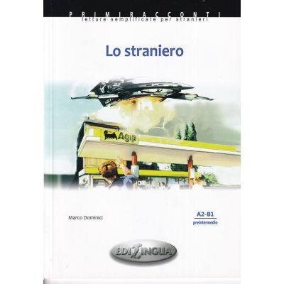 Lo Straniero - (livello A2-B1)