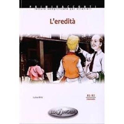 L’eredità + audio - (livello B1-B2)