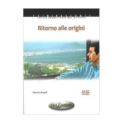 Ritorno alle origini + audio - (livello B1-B2)