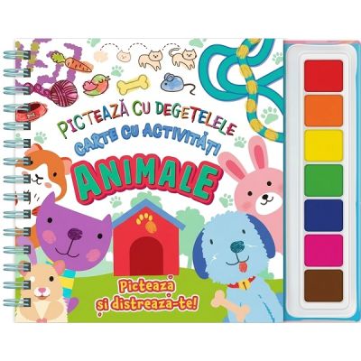 Animale. Picteaza cu degetelele. Carte cu activitati