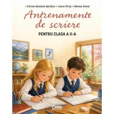 Antrenamente de scriere pentru clasa a 2-a - Corina Daciana Opritoiu