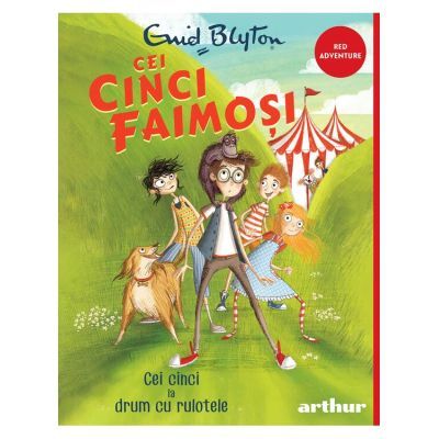 Cei cinci faimosi #5. Cei cinci la drum cu rulotele - Enid Mary Blyton