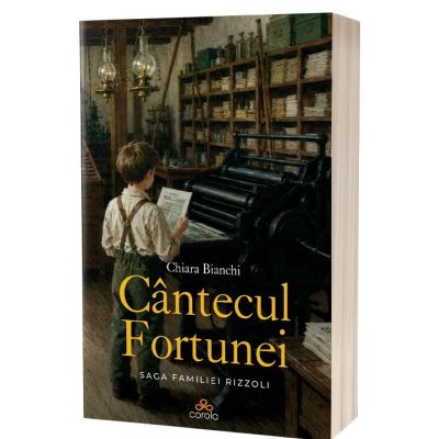 Cantecul Fortunei. Saga familiei Rizzoli - Chiara Bianchi