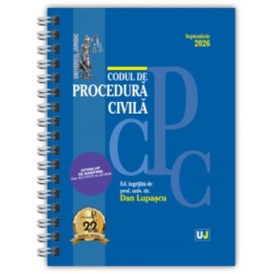 Codul de procedura civila Septembrie 2026. EDITIE SPIRALATA, tiparita pe hartie alba - Dan Lupascu