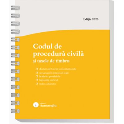 Codul de procedura civila si taxele de timbru. Actualizat la 1 septembrie 2026 - spiralat