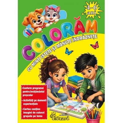 Coloram cu Minti Istete si Manute Indraznete 4-6 ani