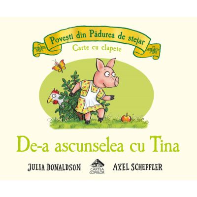 De-a ascunselea cu Tina - Julia Donaldson