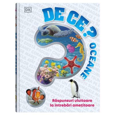 De ce? Oceane. Enciclopedie pentru copii