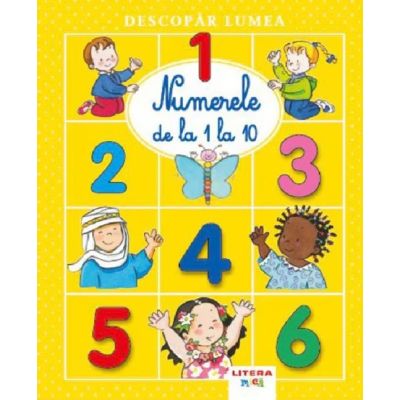 Descopar lumea. Numerele de la 1 la 10