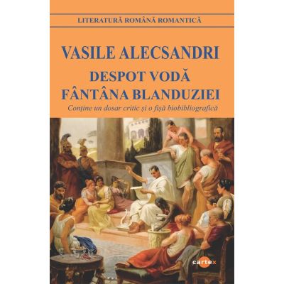 Despot Voda. Fantana Blanduziei - Vasile Alecsandri