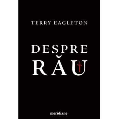 Despre rau - Terry Eagleton