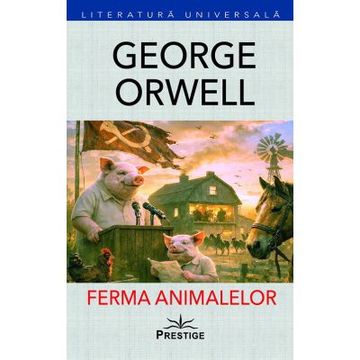 Ferma animalelor - George Orwell